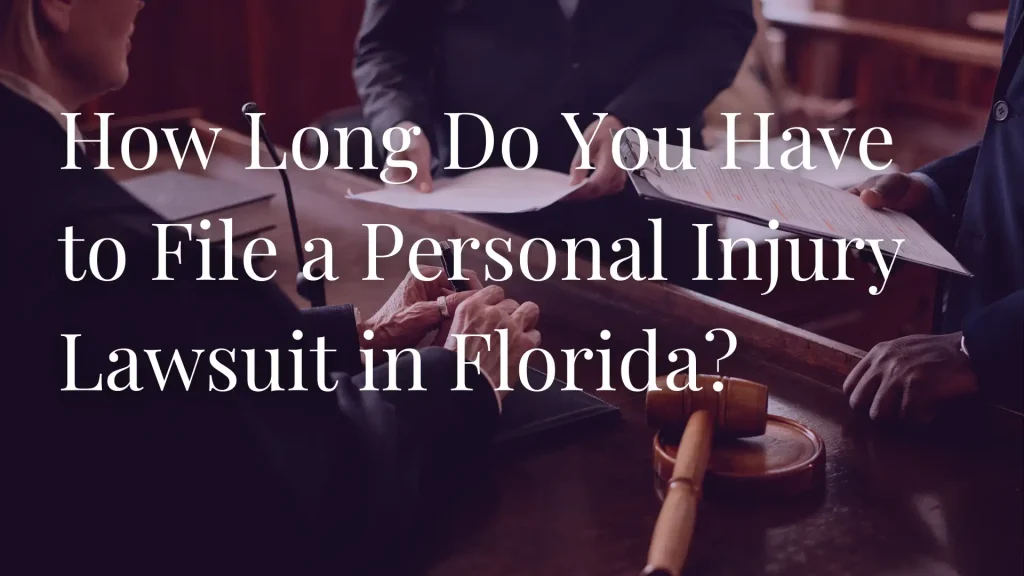 How Long Do You Have to File a Personal Injury Lawsuit in Florida_ Image